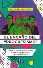 El Engaño del Progresismo