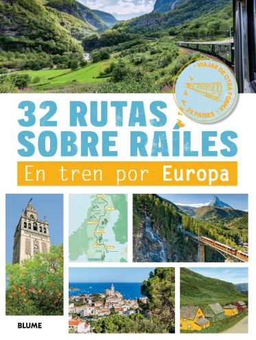 32 Rutas Sobre Railes en Tren por Europa