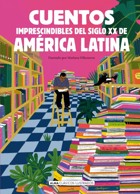 Cuentos Imprescindibles del Siglo XX de América Latina