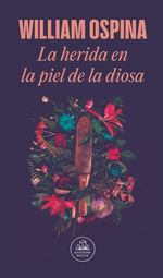 La Herida de la Piel de la Diosa