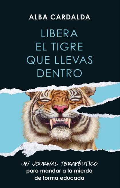 Libera el Tigre Que Llevas Dentro