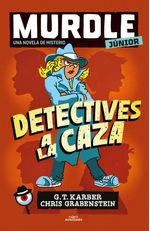 Murdle Junior Nov 1 Detectives a la Caza a la Caza