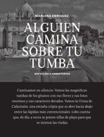 Alguien Camina Sobre Tu Tumba