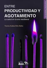 Entre Productividad y Agotamiento