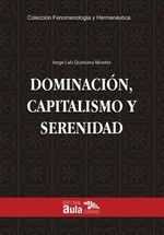 Dominación Capitalismo y Serenidad