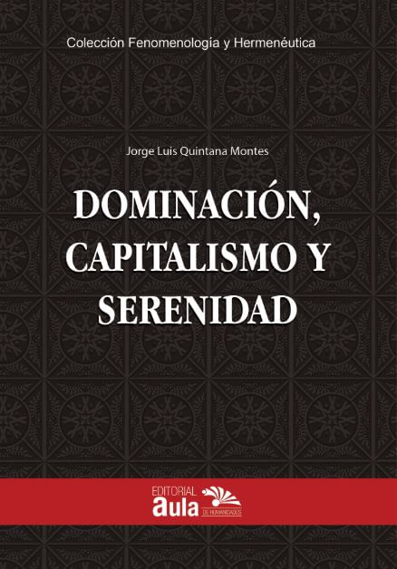 Dominación Capitalismo y Serenidad