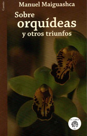 Sobre Orquídeas y Otros Triunfos