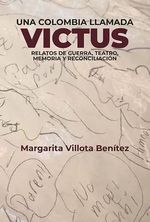 Una Colombia Llamada Victus