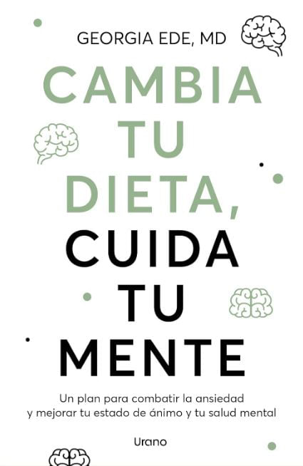 Cambia Tu Dieta Cuida Tu Mente