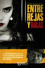 Entre Rejas y Balas
