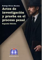 Actos de Investigación y Prueba en el Proceso Penal