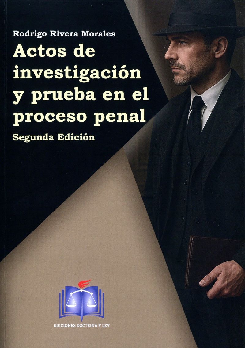 Actos de Investigación y Prueba en el Proceso Penal