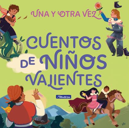 Una y Otra Vez Cuentos de Niños Valientes