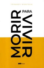 Morir para Vivir