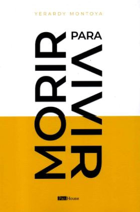Morir para Vivir
