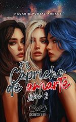 El Capricho de Amarte 2 las Sombras de Sophia