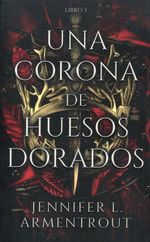 Una Corona De Huesos Dorados