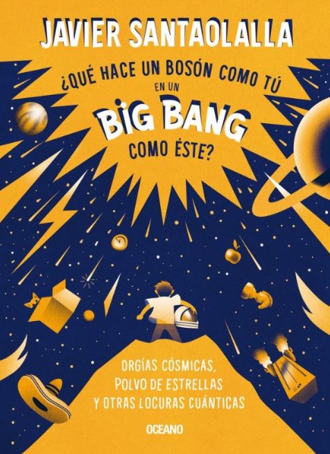 Que Hace Un Bosón Como Tu En Un Big Bang Como Éste
