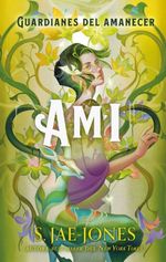 Ami Guardianes del Amanecer