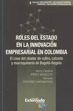 Roles del Estado en la Innovación Empresarial En Colombia