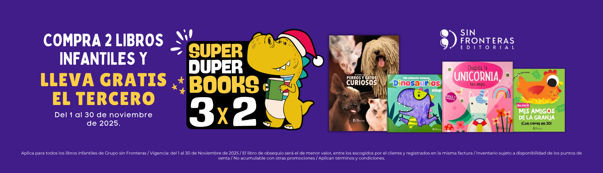 Apica en libros selccionados de  Editorial Grupo Sin Fronteras, inventario sujeto a disponibilidad, el libro obsequiado es el de menor o igual valor incluido en una misma orden y/o factura,no es acumulable con otras promociones, aplica tienda Fisica y Virtual